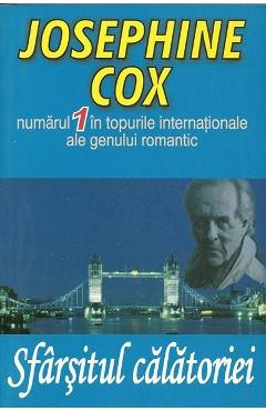 Carte Sfarsitul calatoriei - Josephine Cox editura Josephine Cox