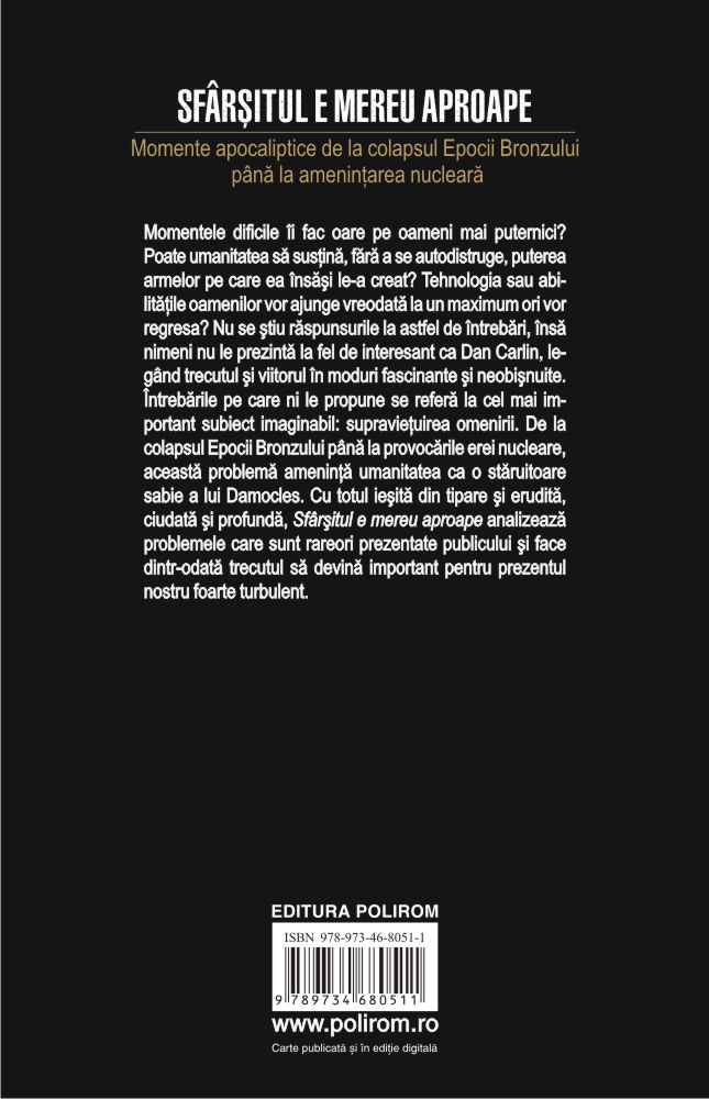 Carte Sfarsitul e mereu aproape autor Dan Carlin editura Polirom