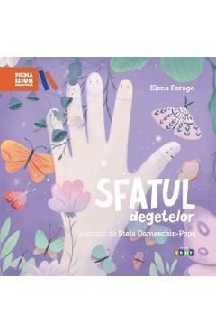 Carte Sfatul degetelor - Elena Farago editura Elena Farago