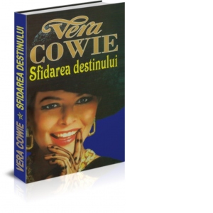 Carte Sfidarea destinului Autor Vera Cowie