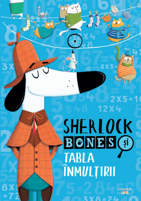 Carte Sherlock Bones si Tabla Inmultirii autor Jonny Marx editura Litera
