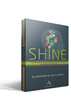 Carte Shine - Edward M. Hallowell editura Edward M. Hallowell