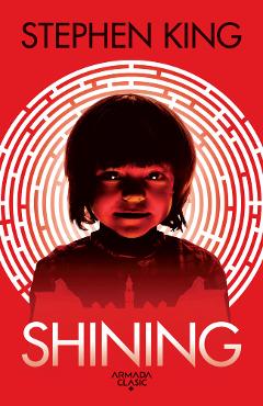 Carte Shining - Stephen King editura Stephen King