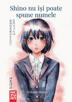 Carte Shino nu isi poate spune numele/Oshimi Shuzo editura Nemira