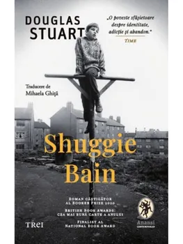 Carte Shuggie Bain/Douglas Stuart editura Trei