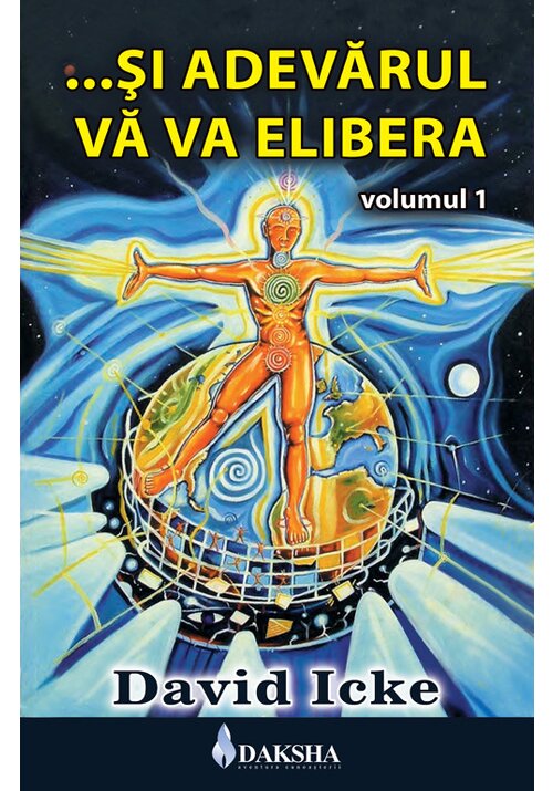 Carte Si Adevarul Va Va Elibera Vol.1 editura Daksha