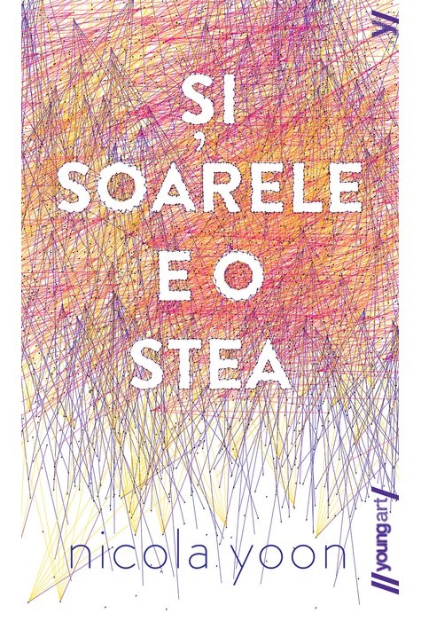 Carte Si Soarele e o Stea autor Nicola Yoon editura Young Art