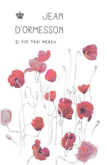 Carte Si voi trai mereu editura Baroque Books & Arts