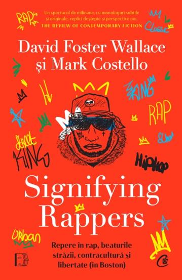 Carte Signifying Rappers editura Curtea Veche