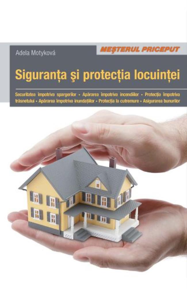 Carte Siguranta Si Protectia Locuintei editura Casa
