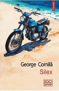 Carte Silex - George Cornila editura George Cornila