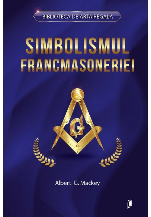 Carte Simbolismul Francmasoneriei editura Librex Publishing