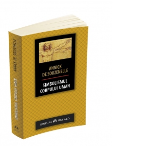 Carte Simbolismul corpului uman Autor Annick de Souzenelle