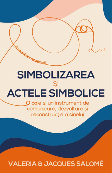 Carte Simbolizarea si actele simbolice editura Herald