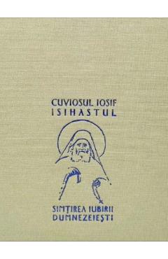 Carte Simtirea iubirii dumnezeiesti - Cuviosul Iosif Isihastul editura Cuviosul Iosif Isihastul
