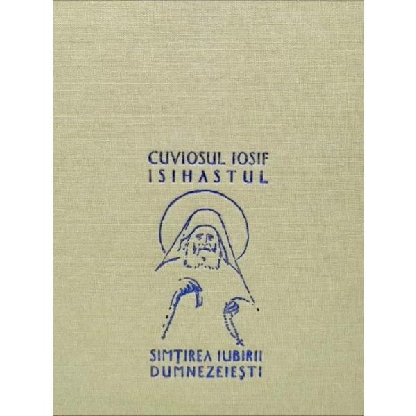 Carte Simtirea iubirii dumnezeiesti - Cuviosul Iosif Isihastul