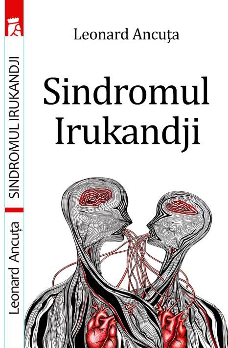 Carte Sindromul Irukandji autor Leonard Ancuta editura Shah Publishing