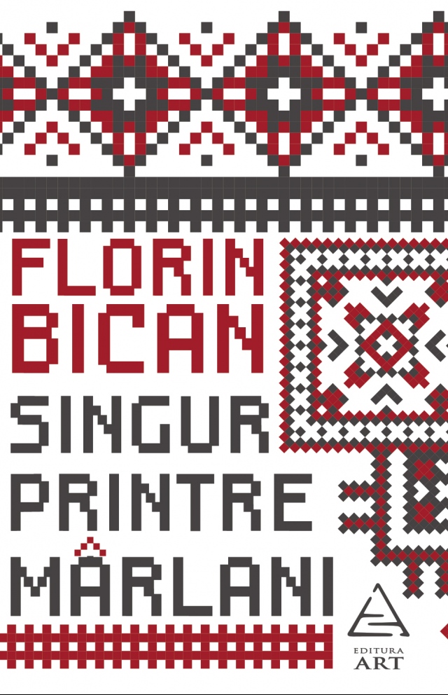 Carte Singur printre marlani autor Florin Bican editura Art
