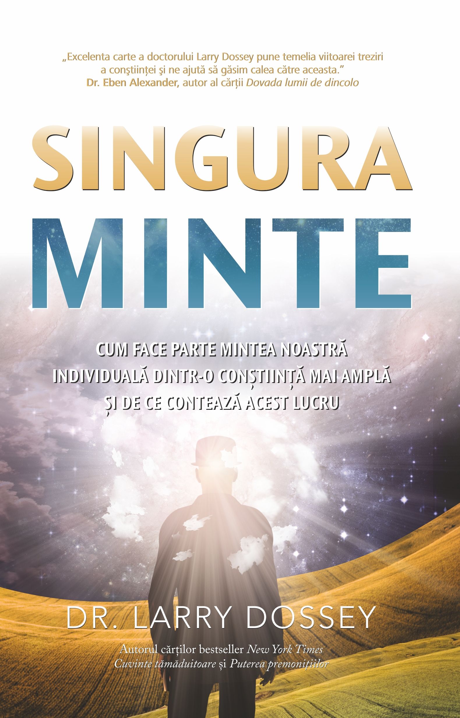 Carte Singura minte autor Larry Dossey editura Adevar Divin
