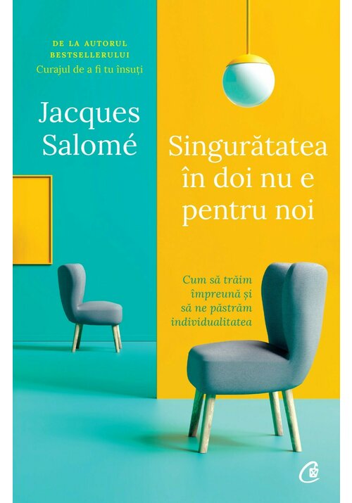 Carte Singuratatea in doi nu e pentru noi editura Curtea Veche