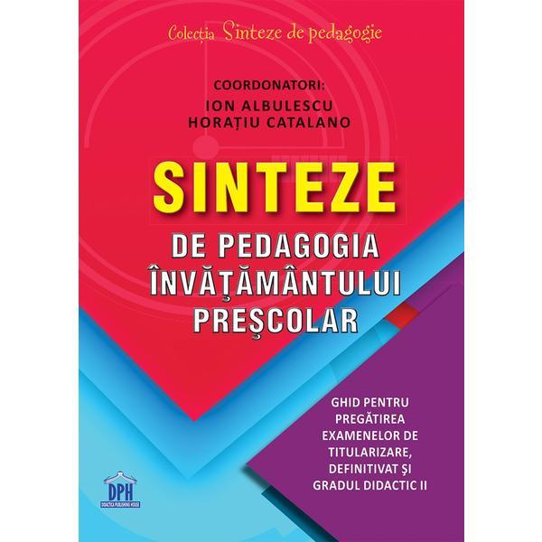 Carte Sinteze de pedagogia invatamantului prescolar - Ion Albulescu