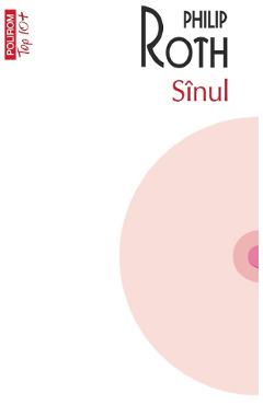 Carte Sinul - Philip Roth editura Philip Roth