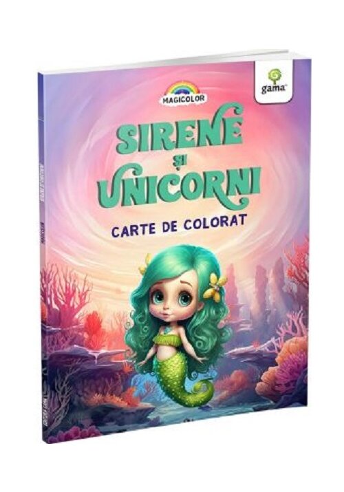 Carte Sirene si unicorni/Magicolor editura Gama