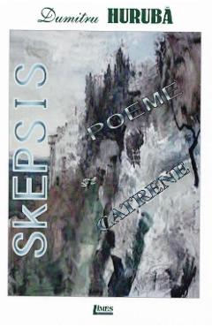 Carte Skepsis - Dumitru Huruba editura Dumitru Huruba