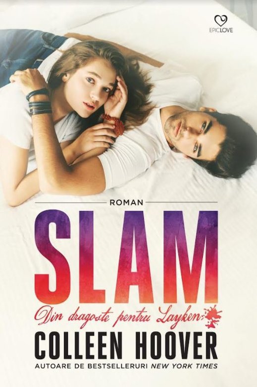 Carte Slam. Din dragoste pentru Layken autor Colleen Hoover editura Epica