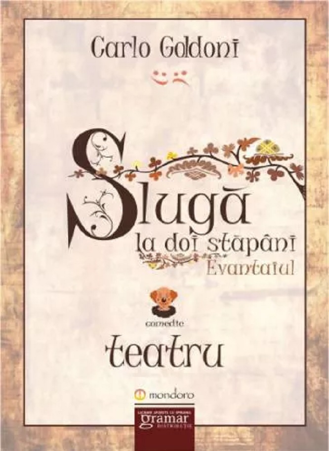 Carte Sluga la doi stapani. Evantaiul autor Carlo Goldoni editura Gramar