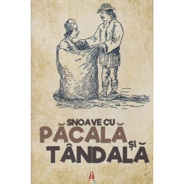 Carte Snoave cu Pacala si Tandala