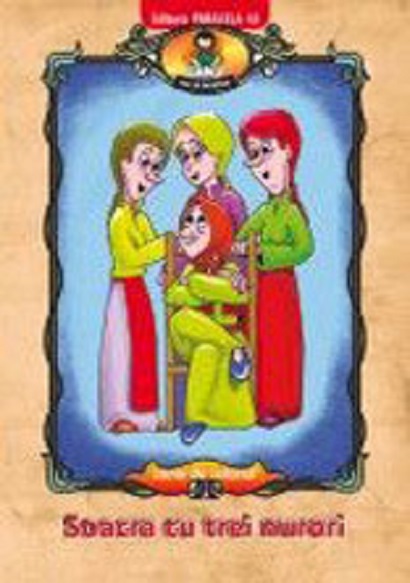 Carte Soacra cu trei nurori - Carte de colorat autor Ionel Nedelcu editura Paralela 45