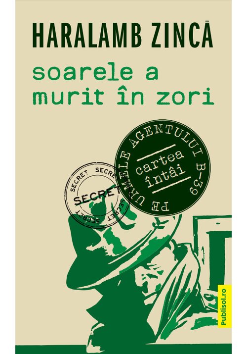 Carte Soarele a murit in zori editura Publisol