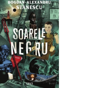 Carte Soarele negru Autor Bogdan-Alexandru Stanescu