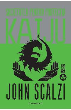 Carte Societatea pentru protectia Kaiju - John Scalzi editura John Scalzi