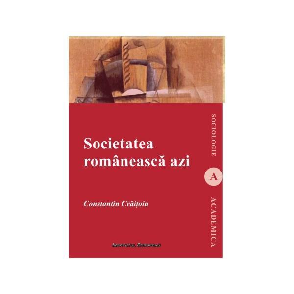 Carte Societatea romaneasca azi - Constantin Cratoiu