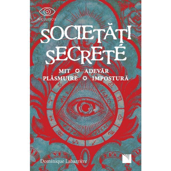 Carte Societati secrete. mit. adevar