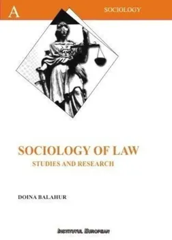 Carte Sociology of law. Studies and research/Doina Balahur editura Institutul European
