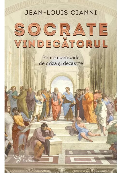 Carte Socrate vindecatorul - Jean-Louis Cianni editura For You