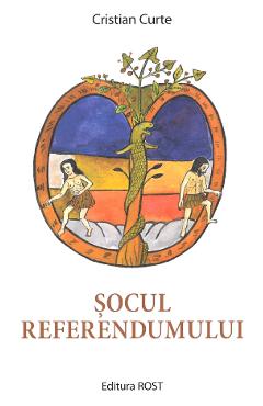 Carte Socul referendumului - Cristian Curte editura Cristian Curte