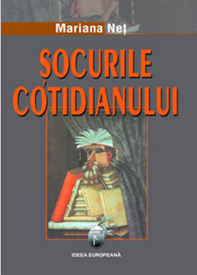 Carte Socurile cotidianului autor Mariana Net editura Ideea Europeana