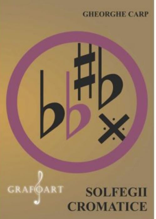 Carte Solfegii Cromatice autor Gheorghe Carp editura Grafoart