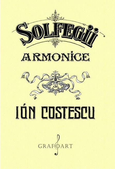 Carte Solfegii armonice autor Ion Costescu editura Grafoart