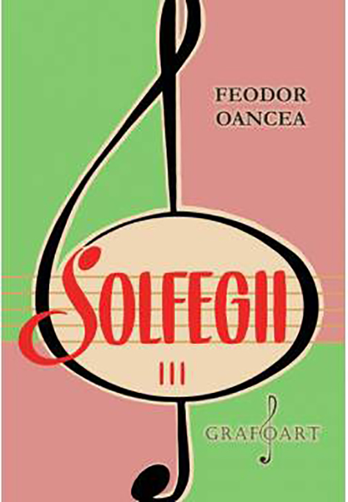 Carte Solfegii (set vol. I-III) autor Feodor Oancea editura Grafoart
