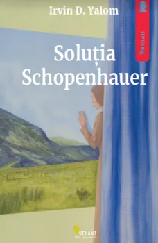 Carte Solutia Schopenhauer/Irvin D. Yalom editura Vellant
