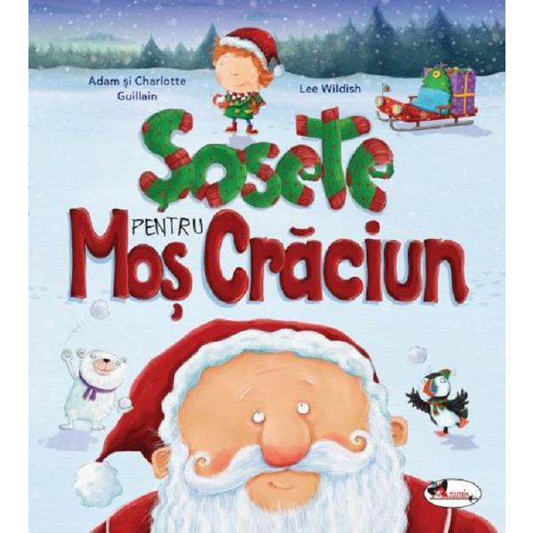 Carte Sosete pentru mos craciun - Adam si Charlotte Guillain