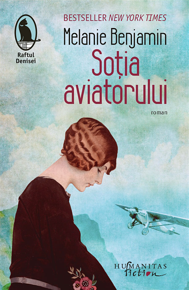 Carte Sotia aviatorului autor Melanie Benjamin editura Humanitas Fiction