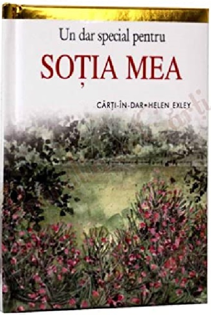 Carte Sotia mea autor Helen Exley editura Helen Exley