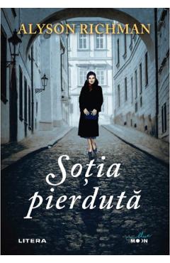 Carte Sotia pierduta - Alyson Richman editura Alyson Richman