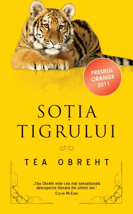 Carte Sotia tigrului autor Tea Obreht editura RAO